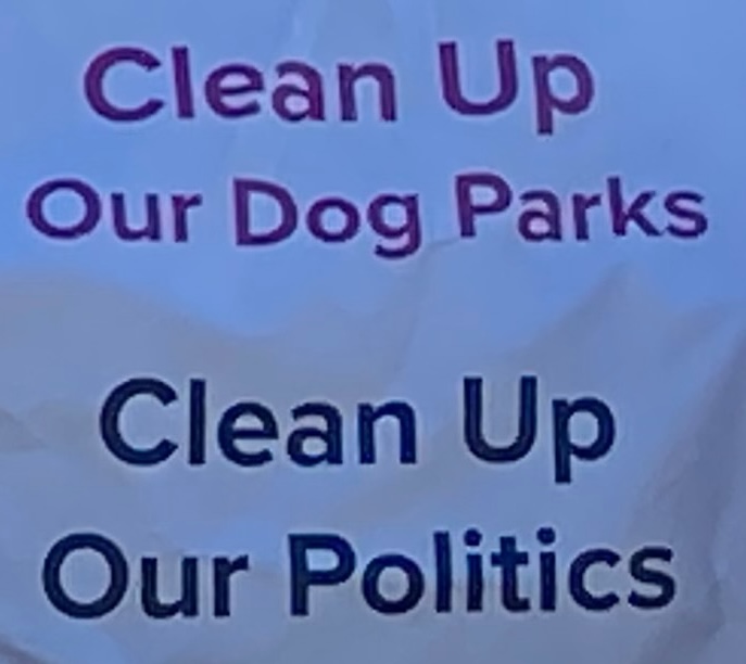 Clean Up Our Dog Parks; Clean Up Our Politics